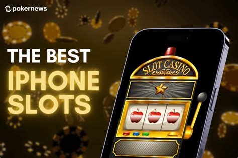iphone slots|iphone slot games real money.